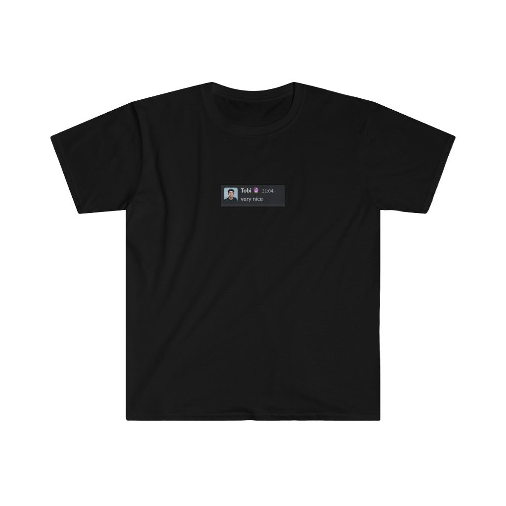 Very Nice Unisex Softstyle T-Shirt