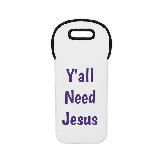 Y'All Need Jesus Wine Tote Bag